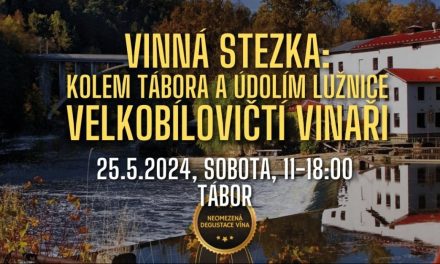 Vinná stezka: Kolem Tábora a údolím Lužnice