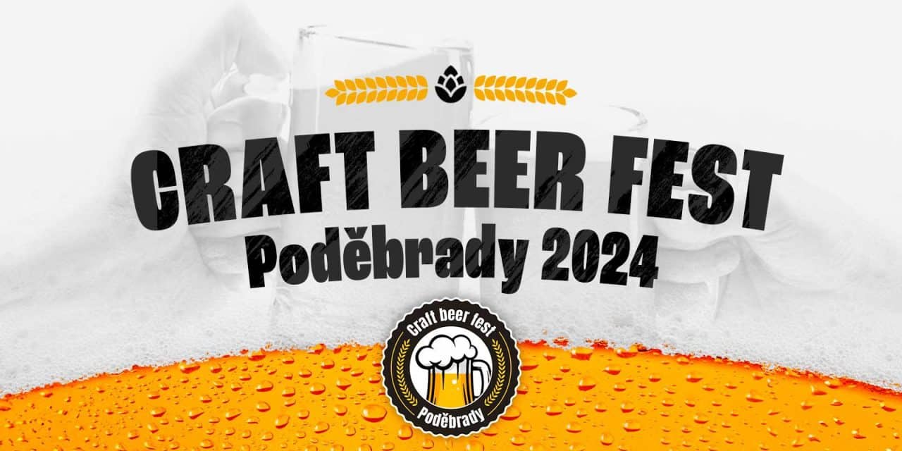 Craft beer fest Poděbrady 2024
