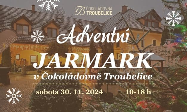 Adventní jarmark v Čokoládovně Troubelice